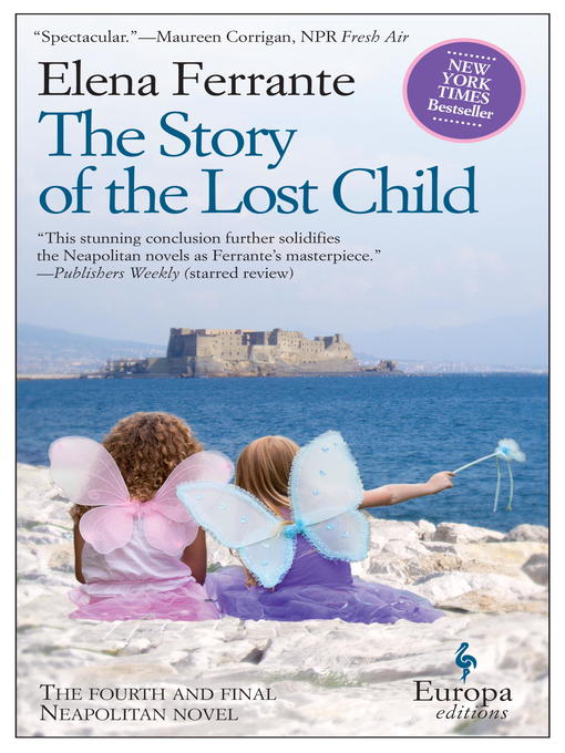 Title details for The Story of the Lost Child by Elena Ferrante - Wait list